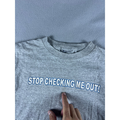 Vintage Stop Checking Me Out T-Shirt - S