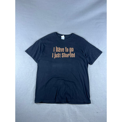 Vintage I Have To Go I Just Sharted T-Shirt - L