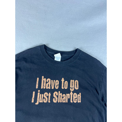 Vintage I Have To Go I Just Sharted T-Shirt - L